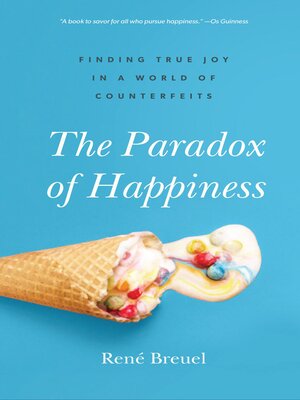 cover image of The Paradox of Happiness